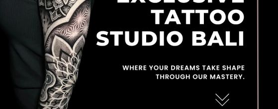 Exclusive Tattoo Studio Bali